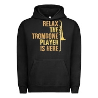 Pigment Black relax the trombone player is here gift trombone gifts Urban Hoodie - lanVoArt