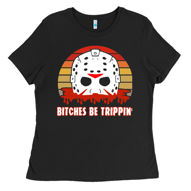 Halloween Bitches Be Trippin Jason Mask Ladies Tee by lanVoArt | Teevron
