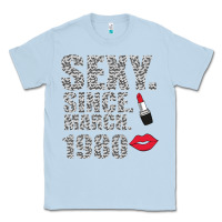 Dusty Blue Sexy Since March 1980 Classic Tee - Bettercallsaul