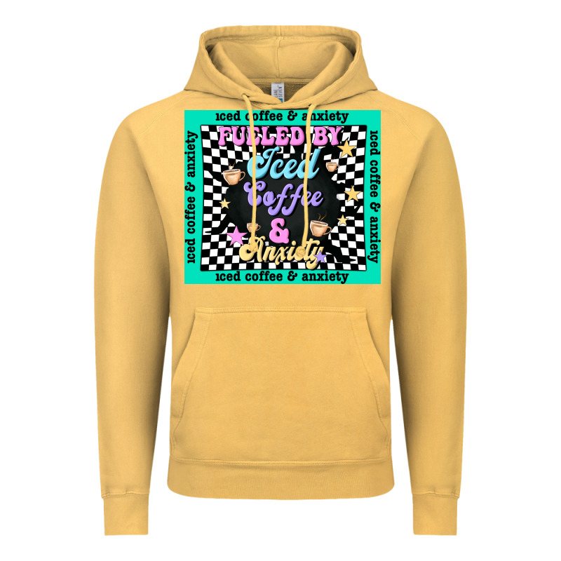 Fueled By ıced Coffee And Anxiety Vintage Hoodie by TumblerDesignByShophia | Teevron
