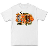 White i love fall most of all Premium Tee - RacoonDesign