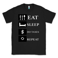 Black Tax Day Eat Sleep Do Taxes Repeat Gift Classic Tee - Bettercallsaul