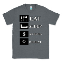 Charcoal Heather Tax Day Eat Sleep Do Taxes Repeat Gift Classic Tee - Bettercallsaul