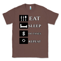 Chestnut Tax Day Eat Sleep Do Taxes Repeat Gift Classic Tee - Bettercallsaul