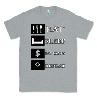 Heather Grey Tax Day Eat Sleep Do Taxes Repeat Gift Classic Tee - Bettercallsaul