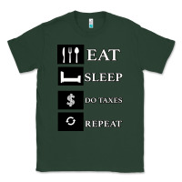 Sports Green Tax Day Eat Sleep Do Taxes Repeat Gift Classic Tee - Bettercallsaul