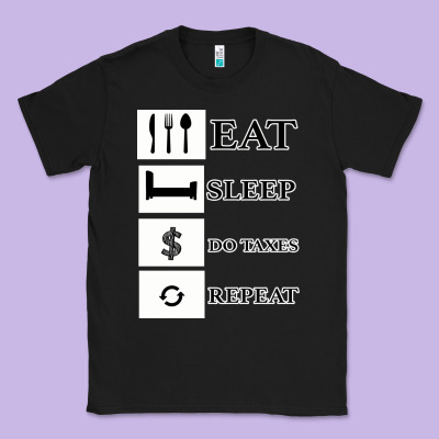 Tax Day Eat Sleep Do Taxes Repeat Gift Classic Tee Designed By Bettercallsaul