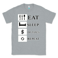 Heather Grey Tax Day Eat Sleep Do Taxes Repeat Gift Classic Tee - Bettercallsaul