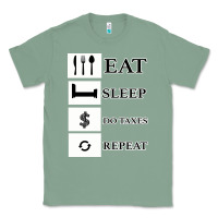 Sage Tax Day Eat Sleep Do Taxes Repeat Gift Classic Tee - Bettercallsaul