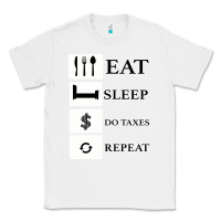 White Tax Day Eat Sleep Do Taxes Repeat Gift Classic Tee - Bettercallsaul