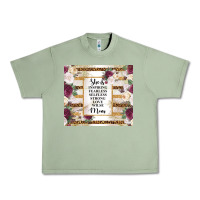Oil Green mother's day she is inspiring fearless selfless strong love wilse mom  Urban Heavy Tee - TumblerDesignByShophia