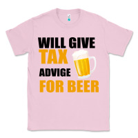Bubblegum Pink Tax Day Will Give Advice For Beer Gift Classic Tee - Bettercallsaul