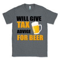 Charcoal Heather Tax Day Will Give Advice For Beer Gift Classic Tee - Bettercallsaul