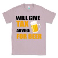 Lilac Tax Day Will Give Advice For Beer Gift Classic Tee - Bettercallsaul
