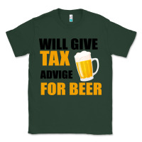 Sports Green Tax Day Will Give Advice For Beer Gift Classic Tee - Bettercallsaul