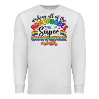 Oatmeal Heather wishing all of the homophobes uncomfortable month Premium Sweatshirt - Artiststas