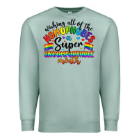 Seafoam wishing all of the homophobes uncomfortable month Premium Sweatshirt - Artiststas