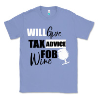 Colony Blue Tax Day Will Give Advice For Beer Gift Classic Tee - Bettercallsaul
