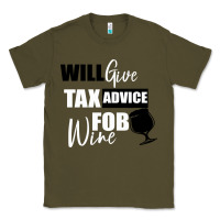 Army Green Tax Day Will Give Advice For Beer Gift Classic Tee - Bettercallsaul