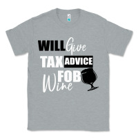 Heather Grey Tax Day Will Give Advice For Beer Gift Classic Tee - Bettercallsaul
