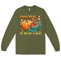 Army Green fall for jesus he never fails Long Sleeve Tee - CowGirlArtShop