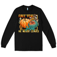 Black fall for jesus he never fails Long Sleeve Tee - CowGirlArtShop