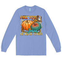 Colony Blue fall for jesus he never fails Long Sleeve Tee - CowGirlArtShop