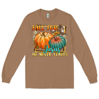 Toasted Coconut fall for jesus he never fails Long Sleeve Tee - CowGirlArtShop