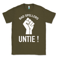 Army Green Bad Spellers Classic Tee - Bettercallsaul