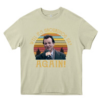 Mossy vintage well it's groundhog day again unisex shirt Heavy Core Tee - lanVoArt