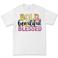 White bold beautiful blessed Premium Tee - LillyAllenDesigns