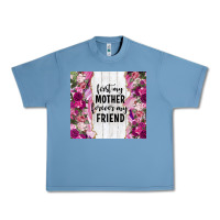 Pebble Blue first my mother forever my friend tumbler tbs Urban Heavy Tee - TumblerDesignByShophia