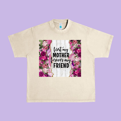 First My Mother Forever My Friend Tumbler Tbs Urban Heavy Tee Designed By Tumblerdesignbyshophia