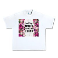 White first my mother forever my friend tumbler tbs Urban Heavy Tee - TumblerDesignByShophia