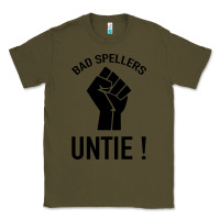 Army Green Bad Spellers Classic Tee - Bettercallsaul