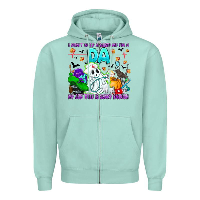 I Don't Need A Costume Im A Da My Job Title Is Sca Zipper Hoodie by CowhideDigitalArt | Teevron