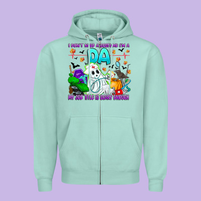 I Don't Need A Costume Im A Da My Job Title Is Sca Zipper Hoodie Designed By Cowhidedigitalart