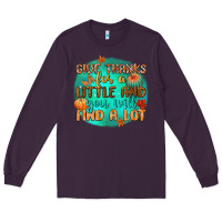 Plum give thanks for a little and you will find a lot Long Sleeve Tee - CowGirlArtShop