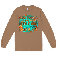 Toasted Coconut give thanks for a little and you will find a lot Long Sleeve Tee - CowGirlArtShop