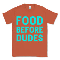 Copper Food Before Dudes Classic Tee - Bettercallsaul