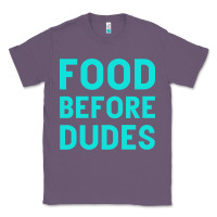 Lavender Food Before Dudes Classic Tee - Bettercallsaul
