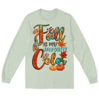 Fall Is My Favorite Color Long Sleeve Tee | Teevron
