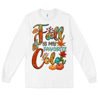 White fall is my favorite color Long Sleeve Tee - CowGirlArtShop