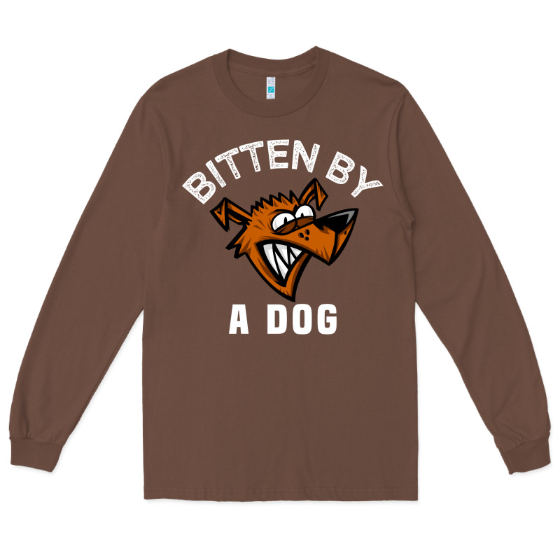 Bitten By A Dog Angry Dog Bite Funny Gift Long Sleeve Tee by lanVoArt | Teevron