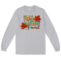 Moon Dust fall is my second favorite f word Long Sleeve Tee - CowGirlArtShop