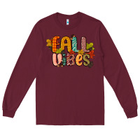 Burgundy fall vibes Long Sleeve Tee - CowGirlArtShop