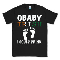 Black O' Baby Irish I Could Drink Classic Tee - Bettercallsaul
