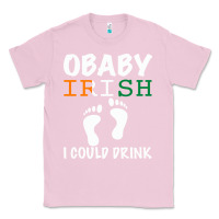 Bubblegum Pink O' Baby Irish I Could Drink Classic Tee - Bettercallsaul