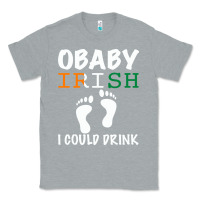 Heather Grey O' Baby Irish I Could Drink Classic Tee - Bettercallsaul