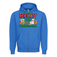 True Royal In My Holly Jolly Teacher Era Zipper Hoodie - CowhideDigitalArt
